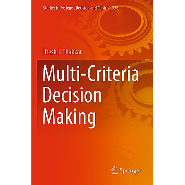 Multi-Criteria Decision Making, Jitesh J. Thakkar