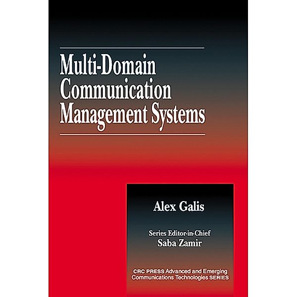 Multi-Domain Communication Management Systems, Alex Galis
