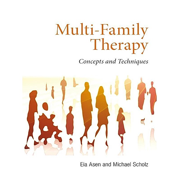 Multi-Family Therapy, Eia Asen, Michael Scholz