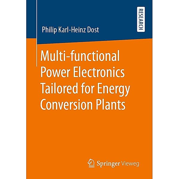 Multi-functional Power Electronics Tailored for Energy Conversion Plants, Philip Karl-Heinz Dost