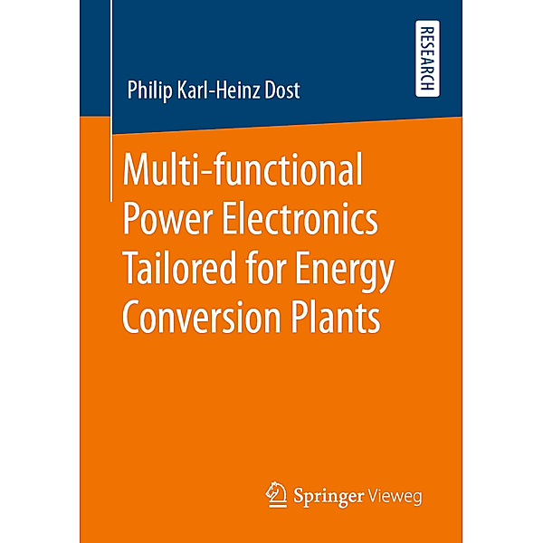 Multi-functional Power Electronics Tailored for Energy Conversion Plants, Philip Karl-Heinz Dost
