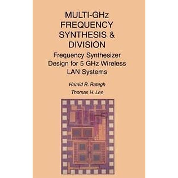 Multi-GHz Frequency Synthesis & Division, Hamid R. Rategh, Thomas H. Lee