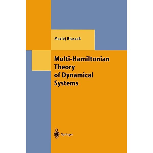 Multi-Hamiltonian Theory of Dynamical Systems / Theoretical and Mathematical Physics, Maciej Blaszak