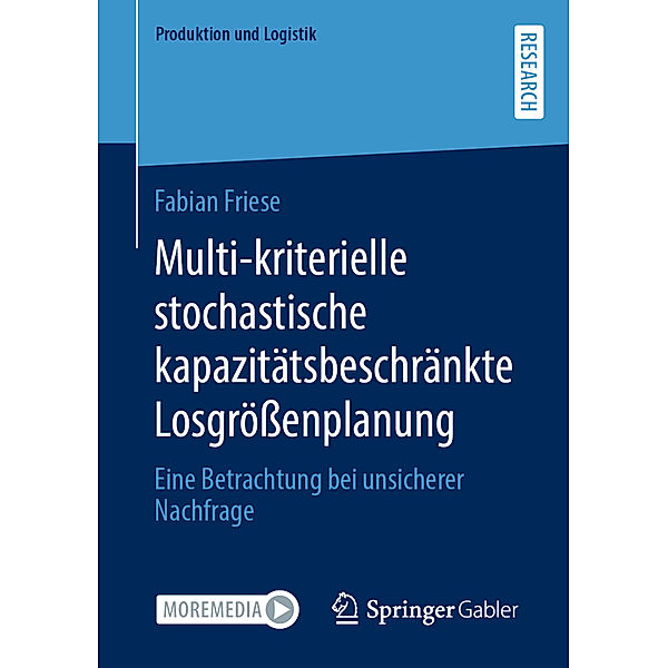 Multi-kriterielle stochastische kapazitätsbeschränkte Losgrößenplanung, Fabian Friese