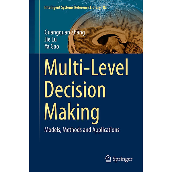 Multi-Level Decision Making, Guangquan Zhang, Jie Lu, Ya Gao