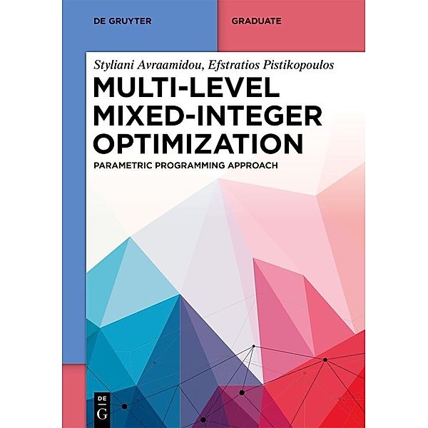 Multi-level Mixed-Integer Optimization, Styliani Avraamidou, Efstratios Pistikopoulos
