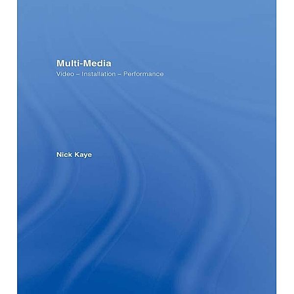 Multi-media, Nick Kaye