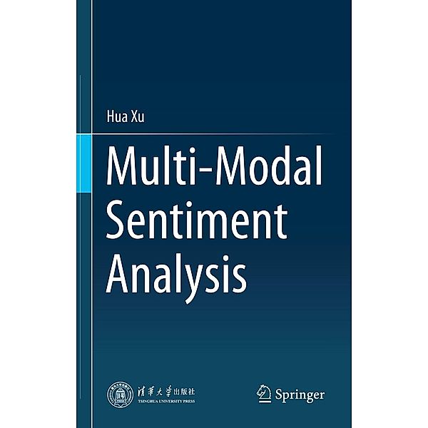 Multi-Modal Sentiment Analysis, Hua Xu