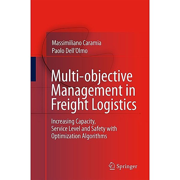Multi-objective Management in Freight Logistics, Massimiliano Caramia, Paolo Dell'Olmo