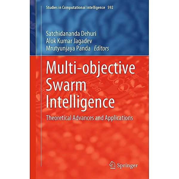 Multi-objective Swarm Intelligence / Studies in Computational Intelligence Bd.592