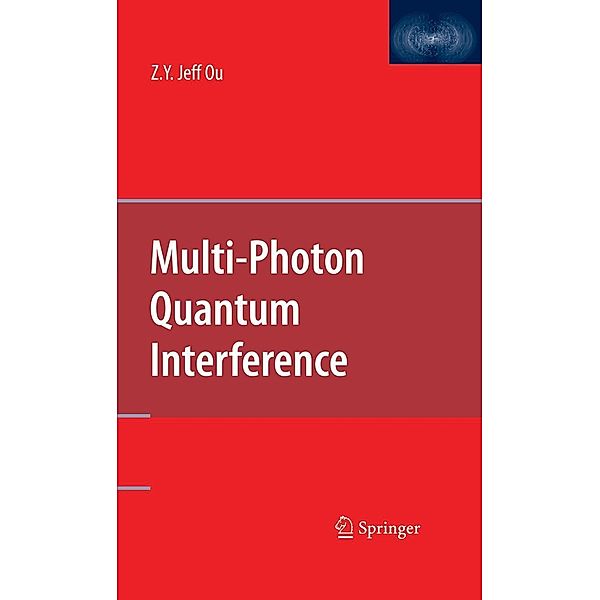 Multi-Photon Quantum Interference, Zhe-Yu Jeff Ou