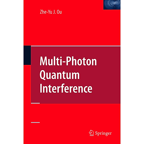 Multi-Photon Quantum Interference, Zhe-Yu Jeff Ou