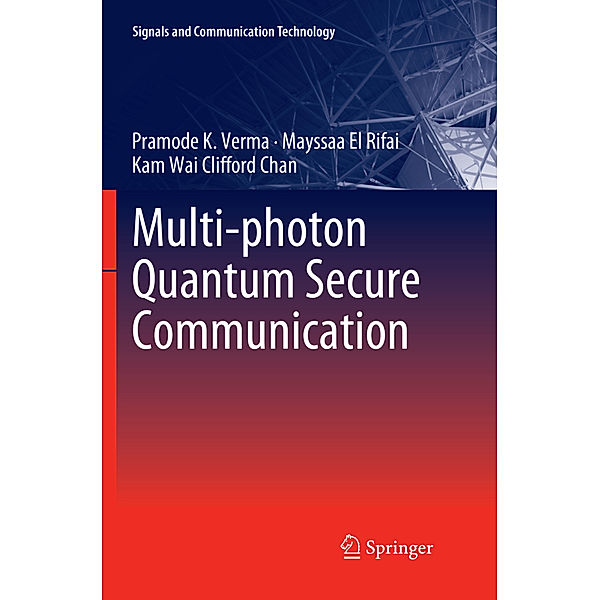 Multi-photon Quantum Secure Communication, Pramode K. Verma, Mayssaa El Rifai, Kam Wai Clifford Chan