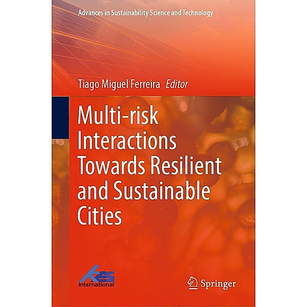 Multi-risk Interactions Towards Resilient and Sustainable Cities / Advances in Sustainability Science and Technology