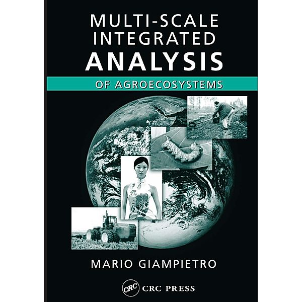 Multi-Scale Integrated Analysis of Agroecosystems, Mario Giampietro