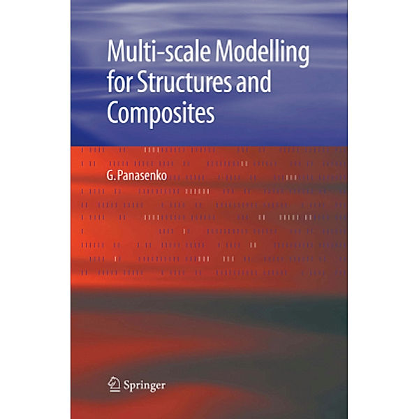Multi-scale Modelling for Structures and Composites, G. Panasenko