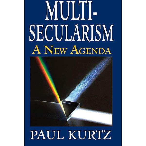 Multi-Secularism, Paul Kurtz