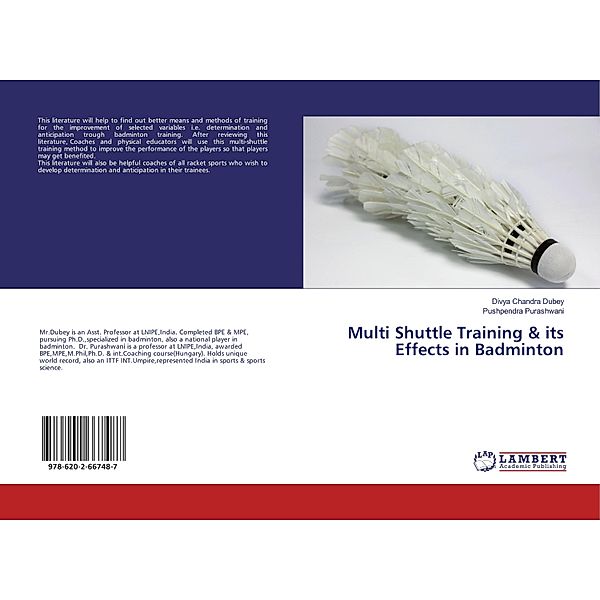 Multi Shuttle Training & its Effects in Badminton, DIVYA CHANDRA DUBEY, Pushpendra Purashwani