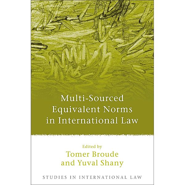 Multi-Sourced Equivalent Norms in International Law