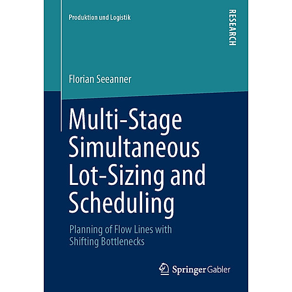 Multi-Stage Simultaneous Lot-Sizing and Scheduling, Florian Seeanner