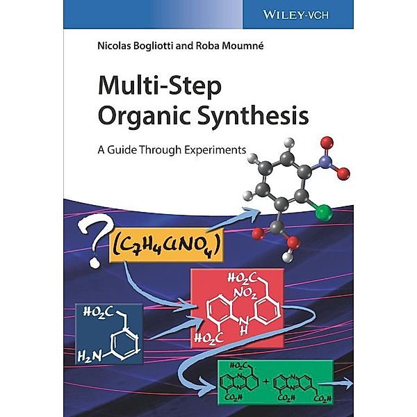Multi-Step Organic Synthesis, Nicolas Bogliotti, Roba Moumné