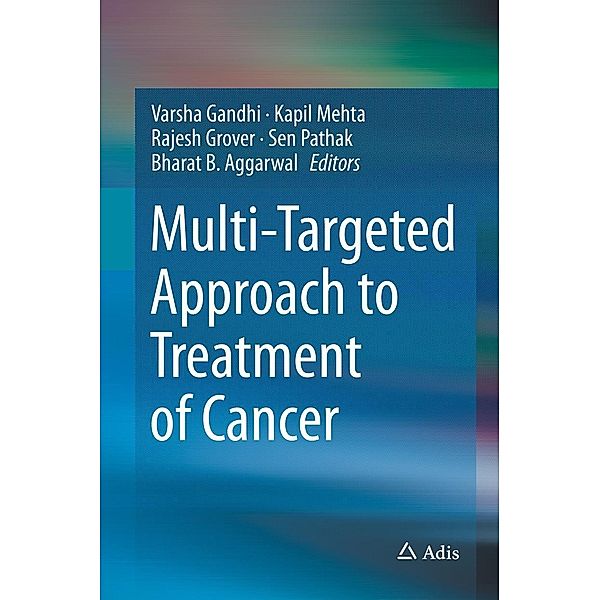 Multi-Targeted Approach to Treatment of Cancer