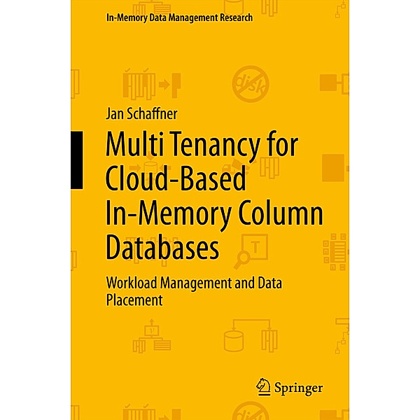 Multi Tenancy for Cloud-Based In-Memory Column Databases, Jan Schaffner