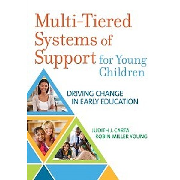 Multi-Tiered Systems of Support for Young Children, Judith Carta, Robin Miller Young