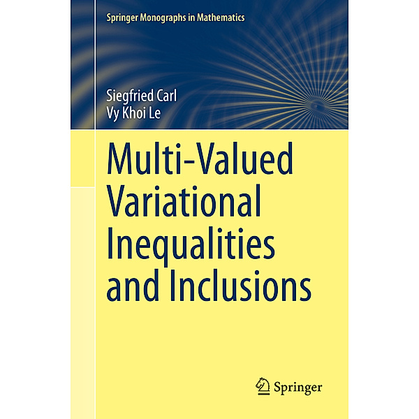 Multi-Valued Variational Inequalities and Inclusions, Siegfried Carl, Vy Khoi Le