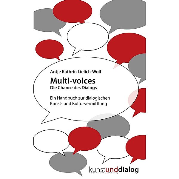 Multi-voices Die Chance des Dialogs, Antje Kathrin Lielich-Wolf