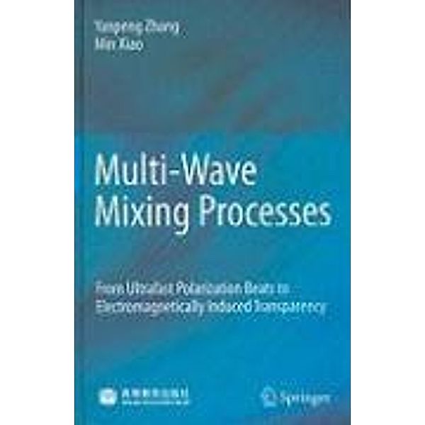 Multi-Wave Mixing Processes, Yanpeng Zhang, Min Xiao