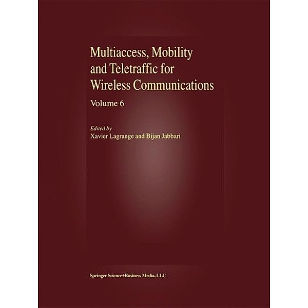 Multiaccess, Mobility and Teletraffic for Wireless Communications, volume 6