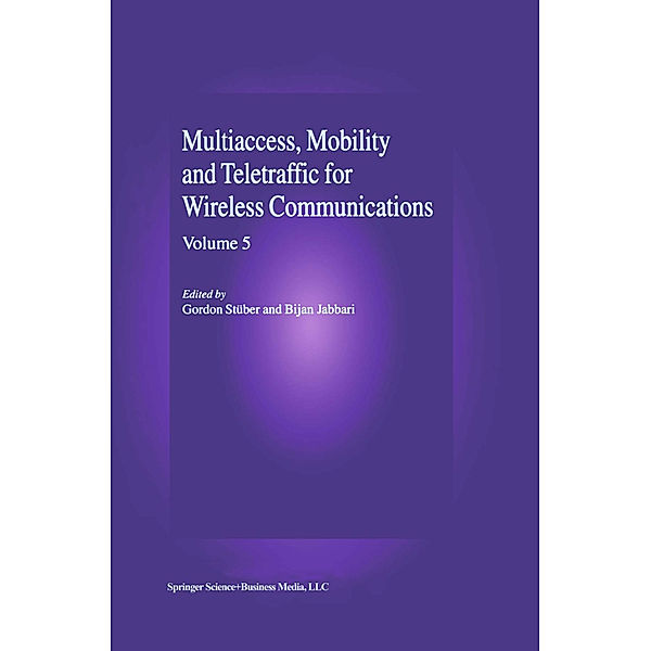 Multiaccess, Mobility and Teletraffic in Wireless Communications: Volume 5