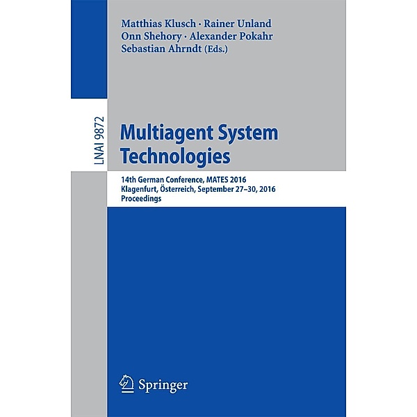 Multiagent System Technologies / Lecture Notes in Computer Science Bd.9872