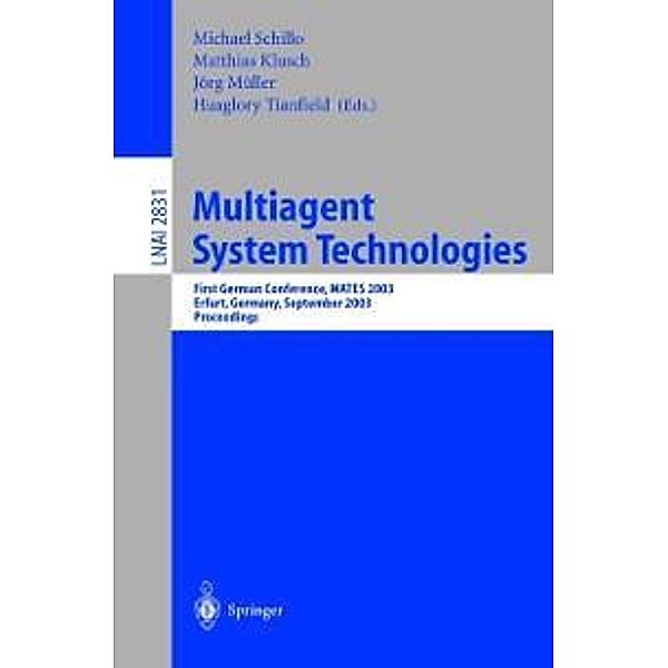 Multiagent System Technologies / Lecture Notes in Computer Science Bd.2831