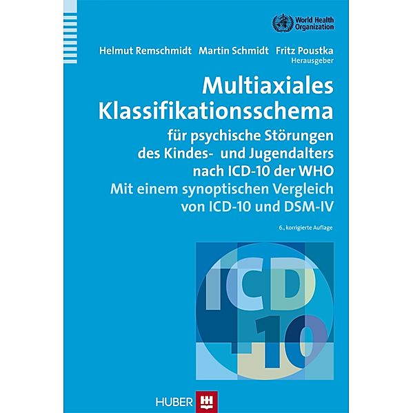 Multiaxiales Klassifikationsschema für psychische Störungen des Kindes- und Jugendalters nach ICD-10 der WHO