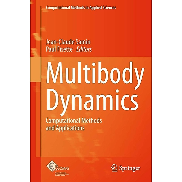 Multibody Dynamics / Computational Methods in Applied Sciences Bd.28