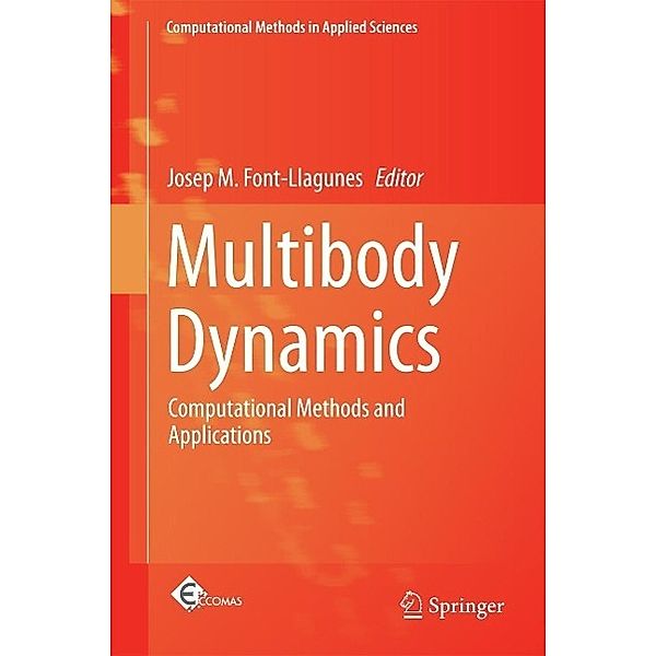 Multibody Dynamics / Computational Methods in Applied Sciences Bd.42