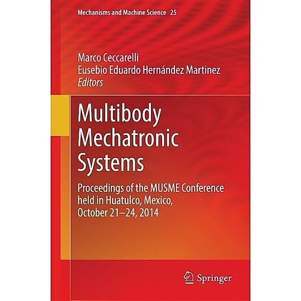 Multibody Mechatronic Systems / Mechanisms and Machine Science Bd.25