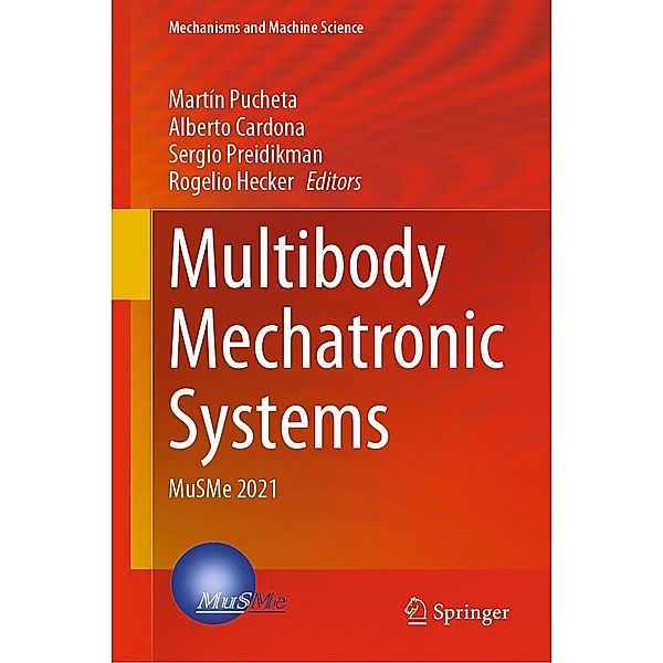 Multibody Mechatronic Systems / Mechanisms and Machine Science Bd.110