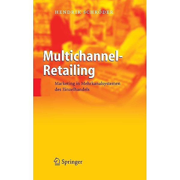 Multichannel-Retailing, Hendrik Schröder