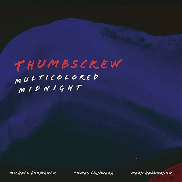 Multicolored Midnight, Thumbscrew