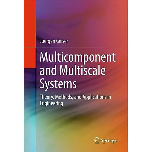 Multicomponent and Multiscale Systems, Juergen Geiser