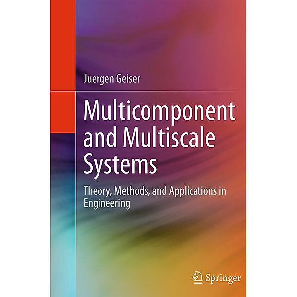 Multicomponent and Multiscale Systems, Juergen Geiser