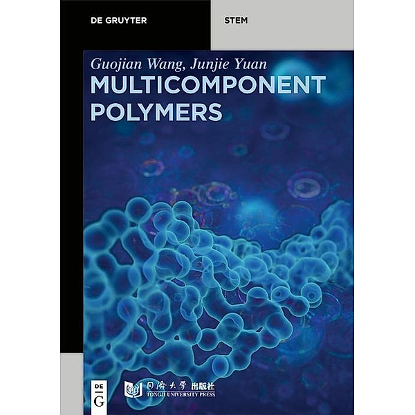 Multicomponent Polymers / De Gruyter STEM, Guojian Wang, Junjie Yuan