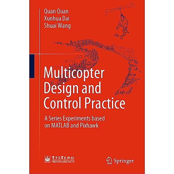 Multicopter Design and Control Practice, Quan Quan, Xunhua Dai, Shuai Wang