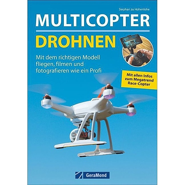 Multicopter - Drohnen, Stephan zu Hohenlohe