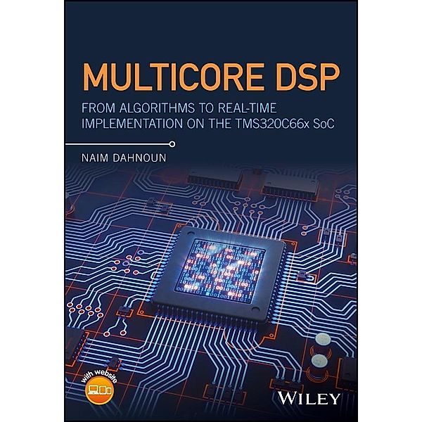 Multicore DSP, Naim Dahnoun