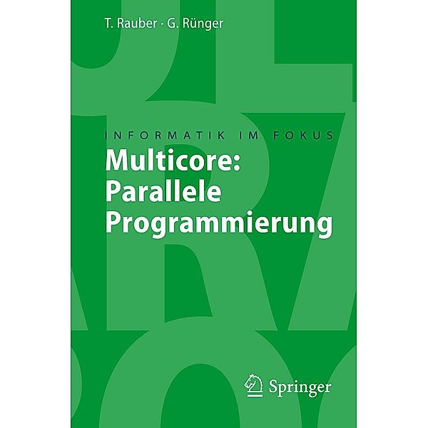 Multicore: / Informatik im Fokus, Thomas Rauber, Gudula Rünger