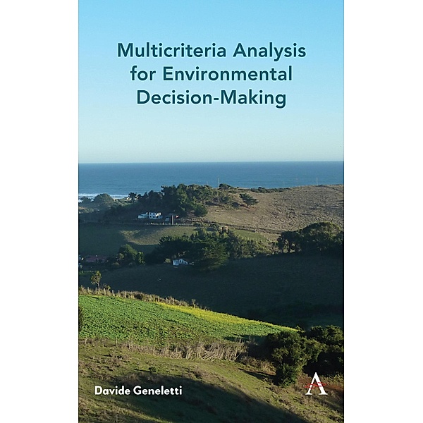 Multicriteria Analysis for Environmental Decision-Making / Anthem Environment and Sustainability Initiative, Davide Geneletti